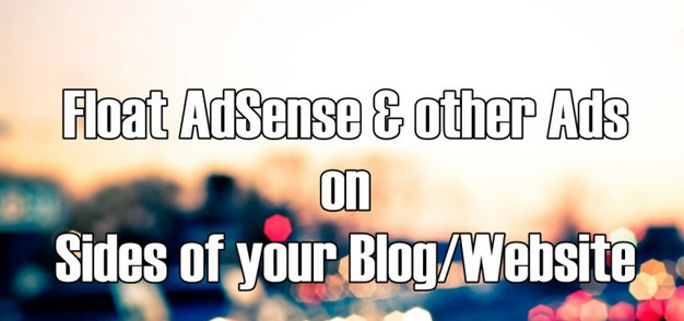 Floating AdSense and other Ads on Blogger sidebar